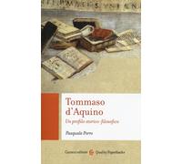 Tommaso d'Aquino. Un profilo storico-filosofico - Porro Pasquale