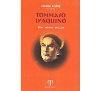 Tommaso d'Aquino. Una santità attuale