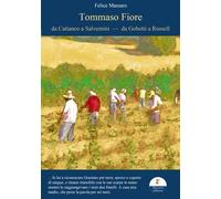 Tommaso Fiore. Da Cattaneo a Salvemini, da Gobetti a Russell - Massaro Felice
