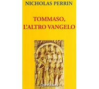 Tommaso, l'altro Vangelo