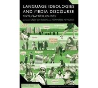 Tommaso M. Milani Language Ideologies and Media Discourse (Tascabile)
