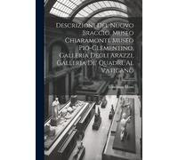 Tommaso Massi Descrizioni Del Nuovo Braccio, Museo Chiaramonti, Muse (Tascabile)