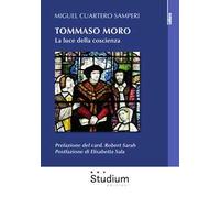 Tommaso Moro. La luce della coscienza