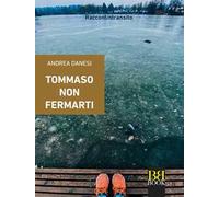 Tommaso non fermarti