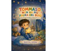 Tommaso non ha più paura del buio