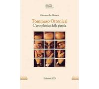 Tommaso Ottonieri. L'arte plastica della parola