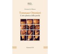 Tommaso Ottonieri. L'arte plastica della parola [Paperback] [Dec 24, 2020] Lo Mo