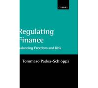 Tommaso Padoa-Schioppa Regulating Finance (Copertina rigida)