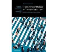 Tommaso Soave The Everyday Makers of International Law (Tascabile)