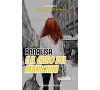 Tommaso Solesin Annalisa e il Caso dei Manichini (Tascabile)