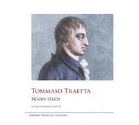 Libri Lorenzo Mattei - Tommaso Traetta. Nuovi Studi