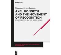 Tommaso U. A. Spero Axel Honneth and the Movement of Recognit (Copertina rigida)