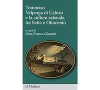 Tommaso Valperga di Caluso e la cultura sabauda tra Sette e Ottocento [Paperback