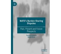 Tommi Koivula Heljä Ossa NATO’s Burden-Sharing Disputes (Copertina rigida)