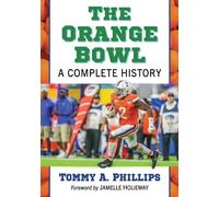 Tommy A. Phillips The Orange Bowl (Tascabile)
