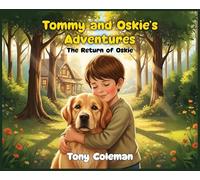 Tommy and Oskie's Adventure: The Return Of Oskie
