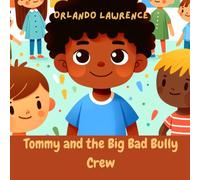 Tommy and the Big Bad Bully Crew