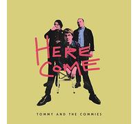 Tommy and The Commies Here Come (Vinyl LP) 12" Album