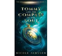 Tommy and the Compass of the Soul: 1