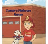 Tommy and the Firehouse Rescue