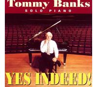 Tommy Banks - Yes Indeed