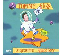 Tommy Bass - Lonesome Spaceboy CD