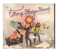 Tommy Blaize Band - Don't Ya Love Life
