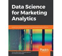 Tommy Blanchard Pranshu Bhatnagar Debasi Data Science for Marketing (Tascabile)