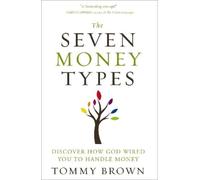 Tommy Brown The Seven Money Types (Tascabile)