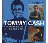Tommy Cash - Six White Horses & Rise And Shine