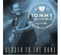 Tommy Castro Closer to the Bone (CD) Album