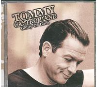 Tommy Castro - Guilty of Love