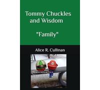 Tommy Chuckles and Wisdom: Family