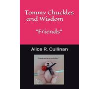 Tommy Chuckles and Wisdom: Friends