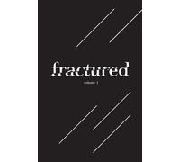 Tommy Dean Kathy Fish Fractured Lit Anthology Vol. I (Tascabile)