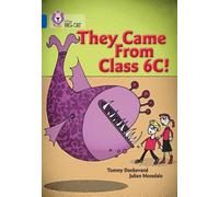 Tommy Donbavand They came from Class 6C (Tascabile) Collins Big Cat