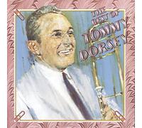 Tommy Dorsey & Orchestra - Best of Tommy Dorsey Orchestra