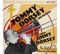 Tommy Dorsey Orchestra & Jimmy Dorsey The Bell Records Sessions (CD) Album