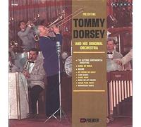 Tommy Dorsey - Presenting Tommy Dorsey & His Original Orchestra