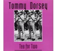 Tommy Dorsey tea for two (CD)