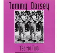 Tommy Dorsey - Tea For Two - Cd