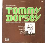 Tommy Dorsey - Tommy Dorsey - I've Got A Note (The Swingin' Sentimental Gentleman Tommy Dorsey) - Top Classic Historia - H - 628, Top Classic Historia - H 628
