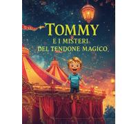 Tommy e i Misteri del Tendone Magico