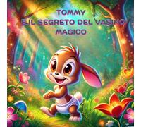 Tommy e il segreto del vasino magico