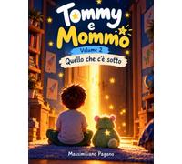 Tommy e Mommo - Quello che c’è sotto: Versione Light