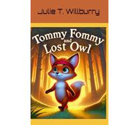 Tommy Fommy and Lost Owl