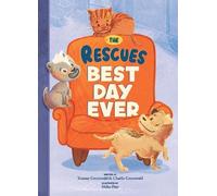 Tommy Greenwald Charlie G The Rescues Best Day Ever (The Res (Copertina rigida)