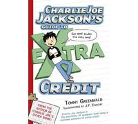 Tommy Greenwald Charlie Joe Jackson's Guide to Extra Credit (Tascabile)
