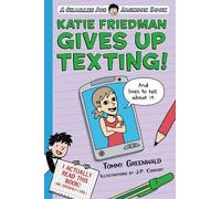 Tommy Greenwald Katie Friedman Gives Up Texting (And Lives to Tell (Tascabile)