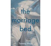 Tommy Hays The Marriage Bed (Copertina rigida) (PRESALE 07/05/2026)
